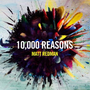1. 10000 Reasons 1. 10000 Reasons