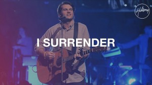 2. I-Surrender-Hillsong-Worship-Praise-Song 2. I-Surrender-Hillsong-Worship-Praise-Song