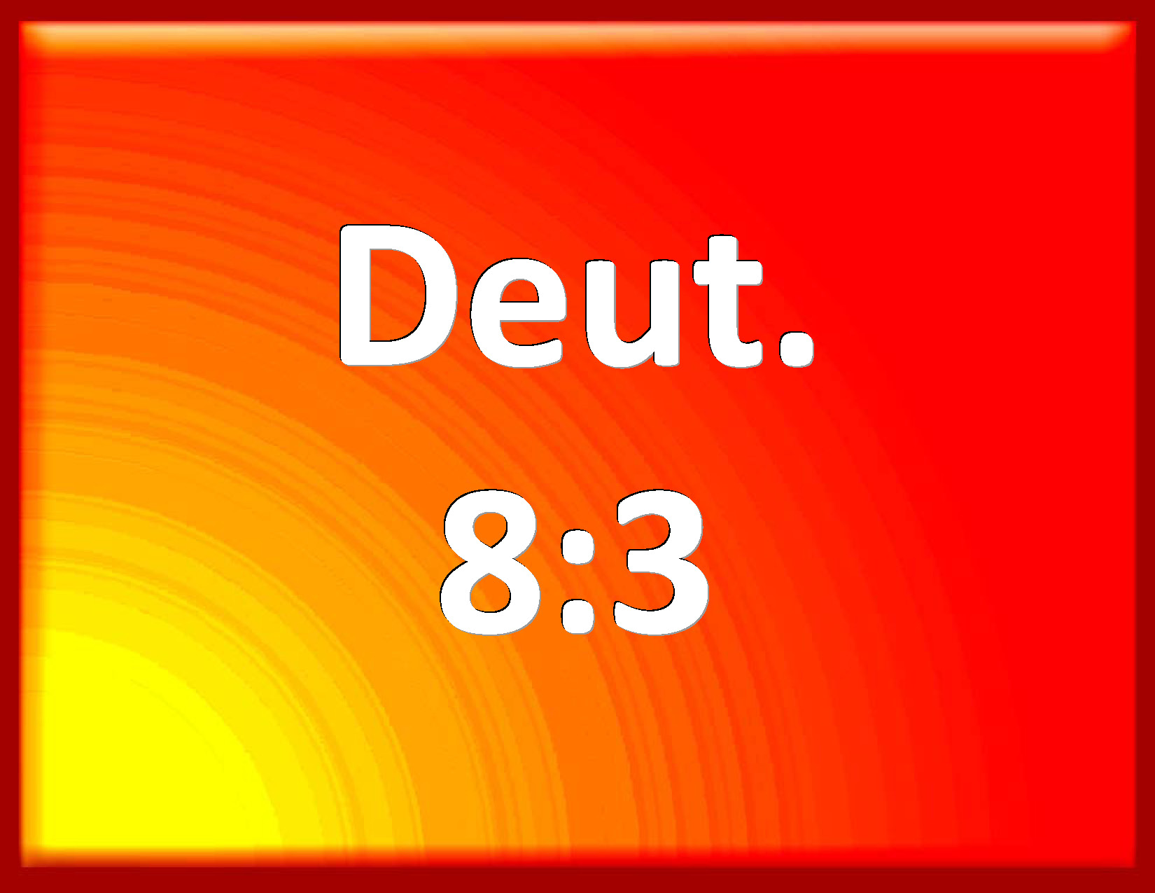 Deuteronomy_8-3 Deuteronomy_8-3